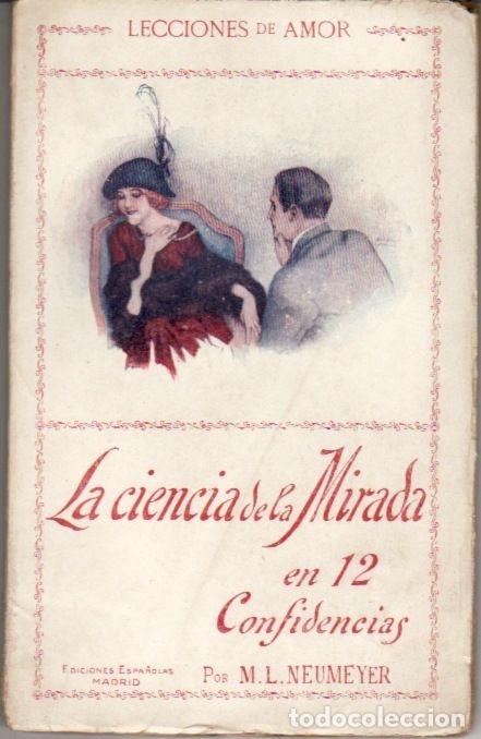 Libri di seconda mano: CIENCIA DE LA MIRADA EN 12 CONFIDENCIAS - LA - NEUMEYER, M. L.