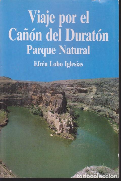 Livros em segunda m&atilde;o: VIAJE POR EL CA&Ntilde;ON DEL DURATON - EFREN LOBO IGLESIAS