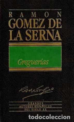 Libros: GREGUERIAS - RAM&Oacute;N G&Oacute;MEZ DE LA SERNA - Foto 1