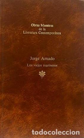 Libros: LOS VIEJOS MARINEROS - JORGE AMADO - Foto 1