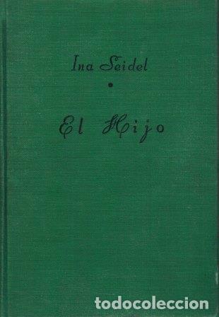 Libros: EL HIJO - INA SEIDEL - Foto 1