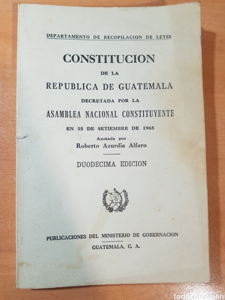 Constituci&oacute;n de la Rep&uacute;blica de Guatemala - 15 de Setiembre de 1965