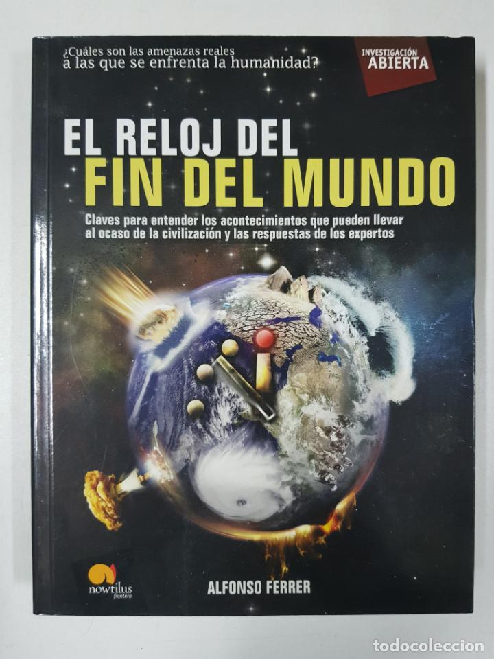 Libros: El reloj del fin del mundo  / Alfonso Ferrer - Foto 1