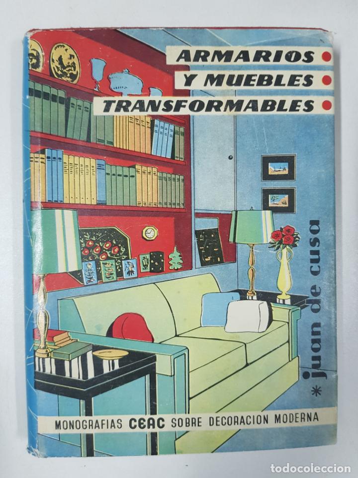 Libros: Armarios y muebles transformables. Monografias CEAC sobre decoraci&oacute;n moderna / Juan de Cusa Ramos - Foto 1