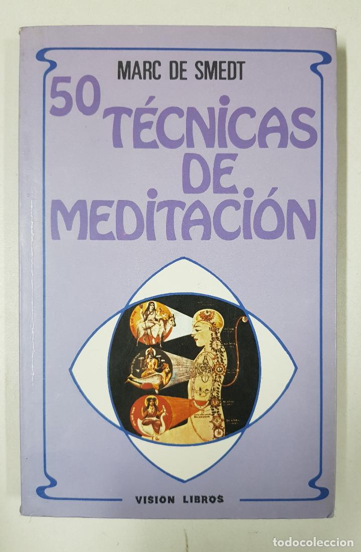 Libros: 50 t&eacute;cnicas de meditaci&oacute;n / Marc de Smedt - Foto 1