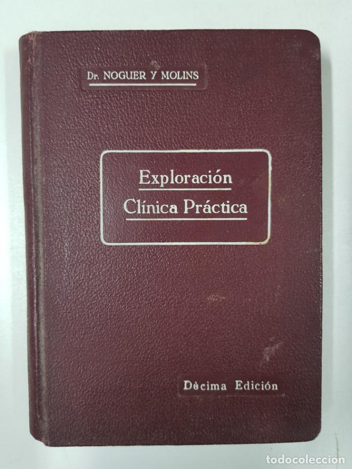 Libros: Exploraci&oacute;n cl&iacute;nica pr&aacute;ctica / Luis Noguer Molins - Foto 1