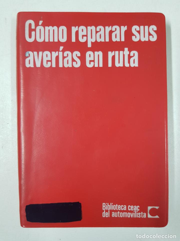 Libros: COMO REPARAR SUS AVERIAS EN RUTA  / VV.AA - Foto 1