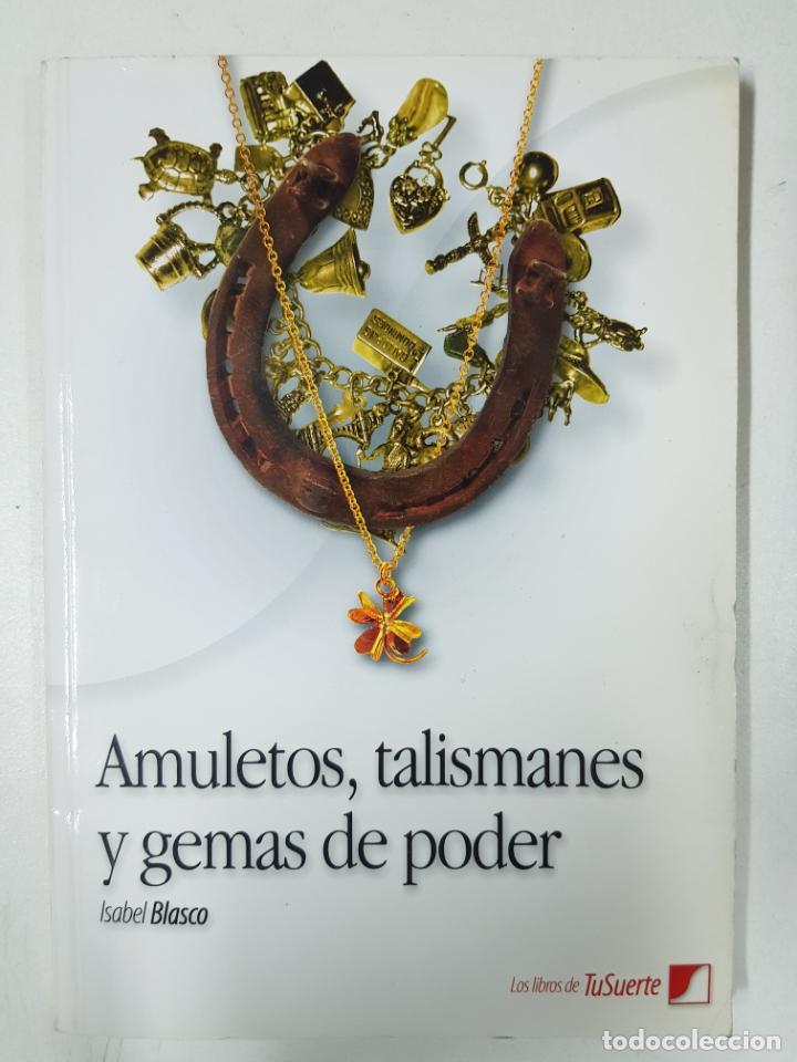 Libros: Amuletos, talismanes y gemas de poder / Isabel Blasco L&oacute;pez - Foto 1