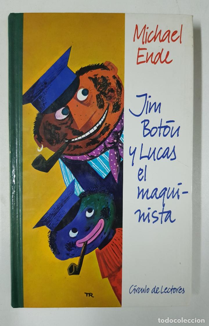 Libros: JIM BOT&Oacute;N Y LUCAS EL MAQUINISTA / MICHAEL ENDE - Foto 1