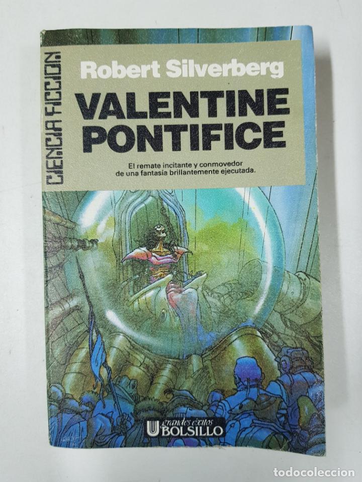 Libros: Valentine Pontifice (volumen 4) / Robert Silverberg - Foto 1