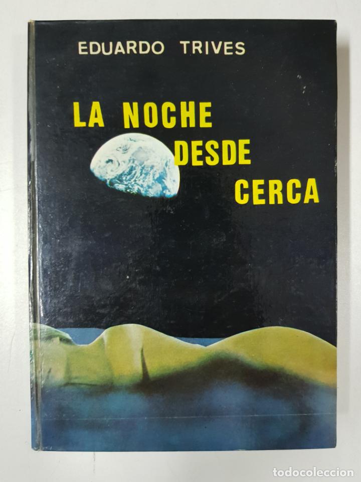 Libros: La noche desde cerca / Eduardo Trives - Foto 1