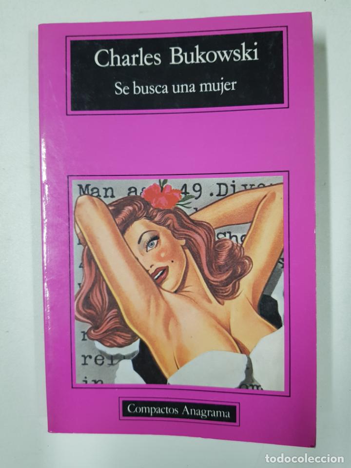 Libros: Se busca una mujer (Compactos Anagrama)  / Charles Bukowski - Foto 1