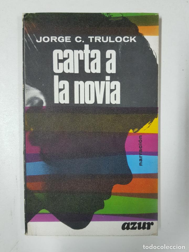 Libros: Carta a la novia / Jorge C. trulock - Foto 1