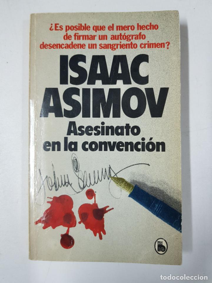 Libros: Asesinato en la convenci&oacute;n / ISAAC ASIMOV - Foto 1