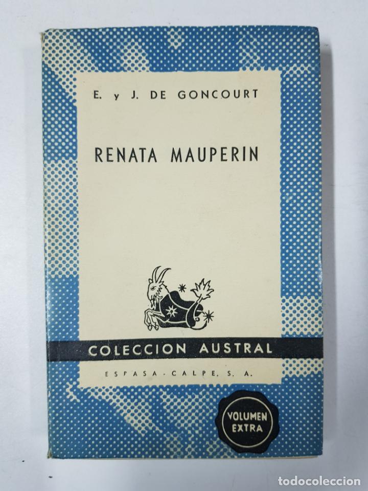 Libros: Renata Mauperin / E. y J. De Goncourt - Foto 1