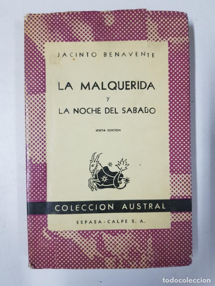Libros: La malquerida y la noche del Sabado / Jacinto Benavente - Foto 1