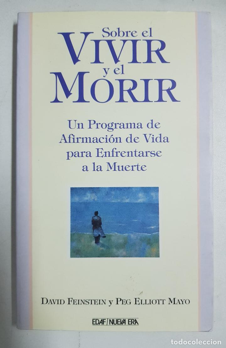 Libros: Sobre el vivir y el morir / David Feinstein - Foto 1