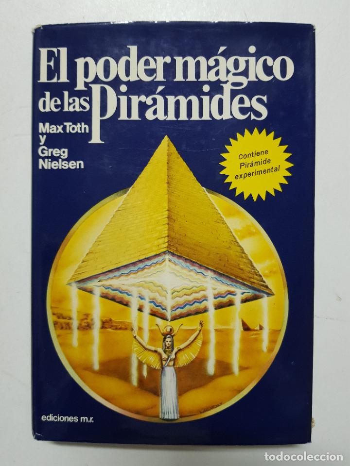 Libros: El poder m&aacute;gico de las pir&aacute;mides / Max Toth y Greg Nielsen - Foto 1