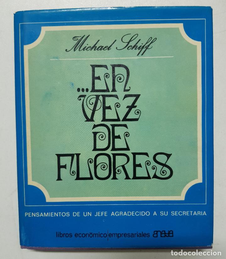 Libros: En vez de flores / Michael Schiff - Foto 1