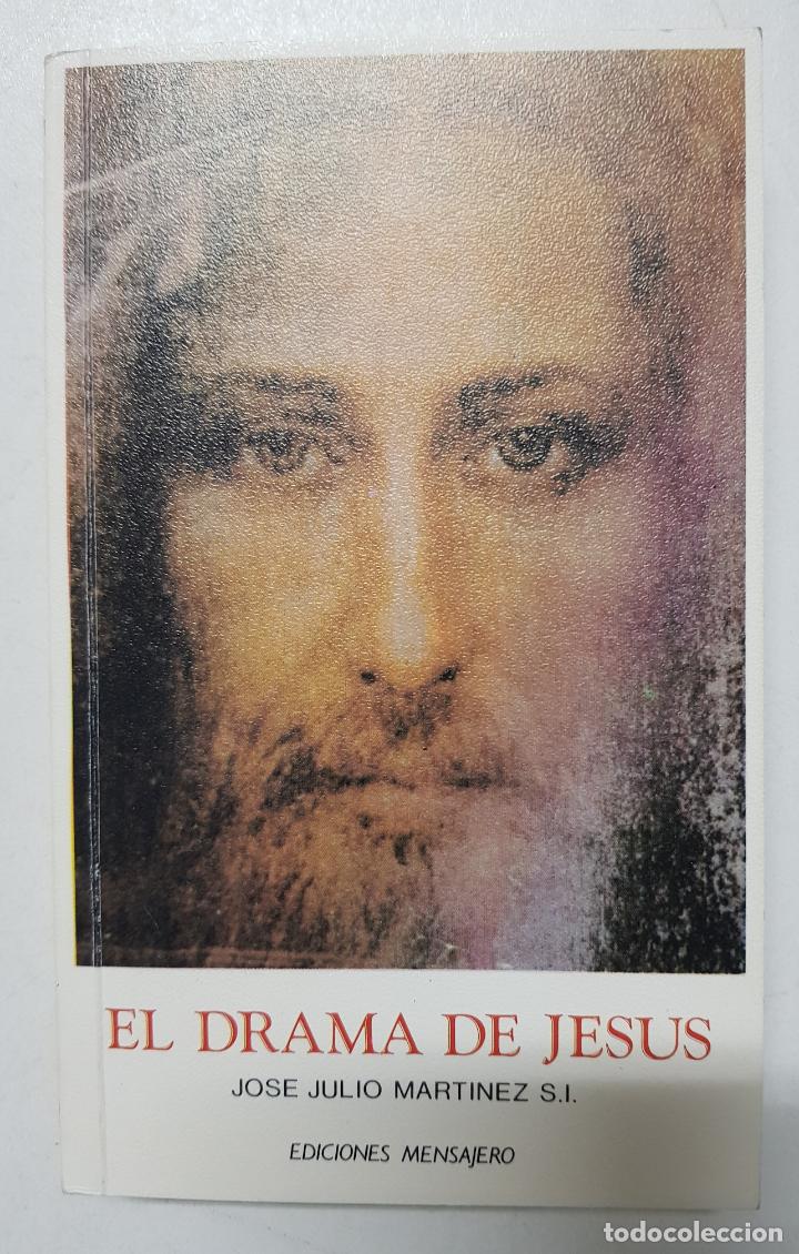 Libros: El drama de Jes&uacute;s / Jose Julio Martinez - Foto 1