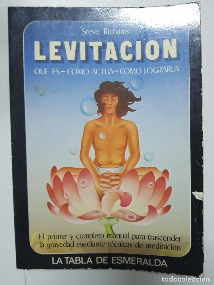 Libros: Levitaci&oacute;n, qu&eacute; es, c&oacute;mo actua, c&oacute;mo lograrla / Steve Richards - Foto 1