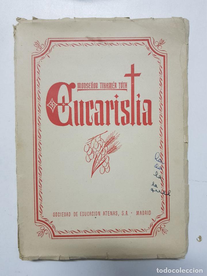 Libros: Eucaristia / Monse&ntilde;or Tihamer T&oacute;th - Foto 1