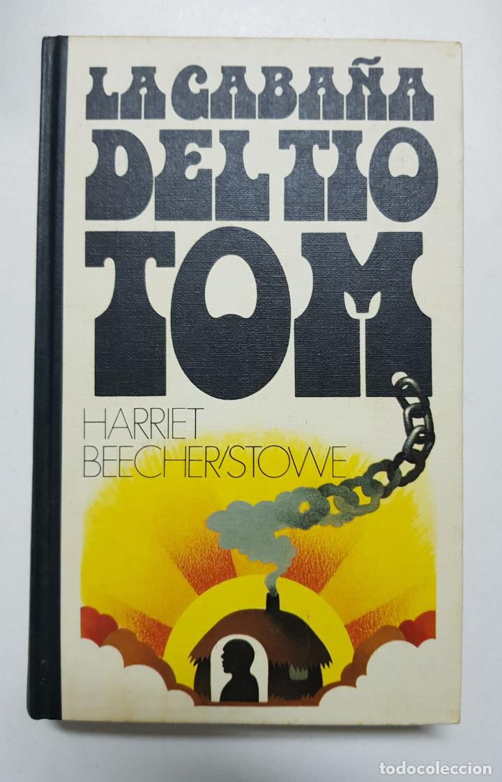 Libros: LA CABA&ntilde;A DEL T&iacute;O TOM / Harriet Beecher-Stowe - Foto 1