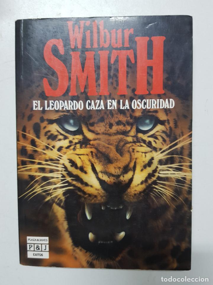 Libros: El leopardo caza en la oscuridad / Wilbur Smith - Foto 1
