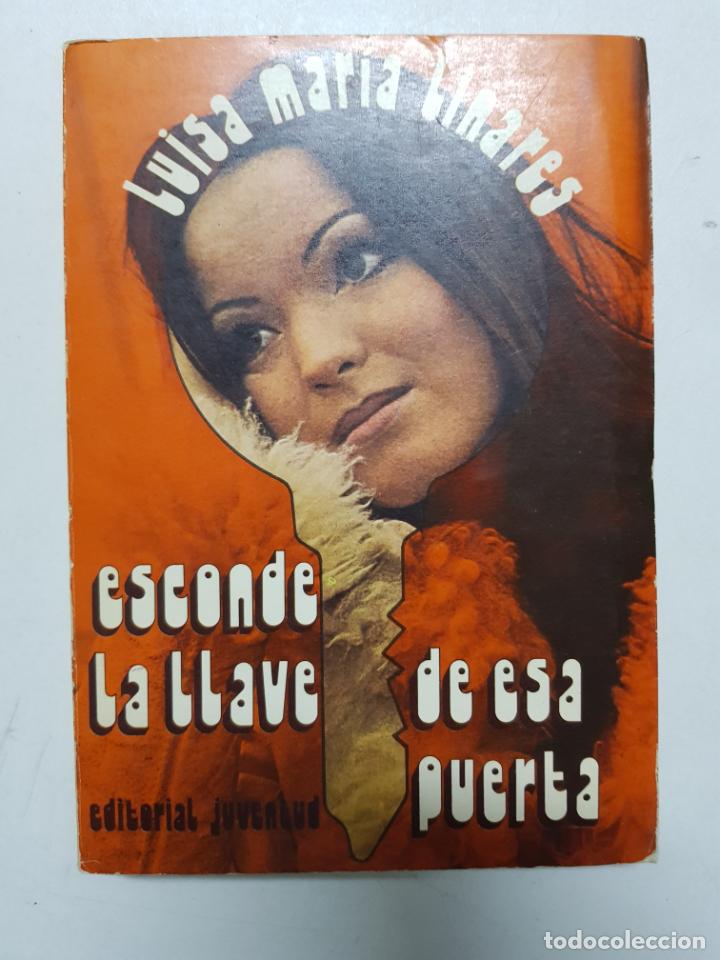 B&uuml;cher: Esconde la llave de esa puerta / Luisa Maria Linares
