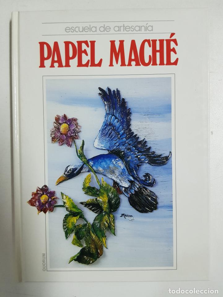 Libros: Papel mach&eacute;. Escuela de artesania - Foto 1