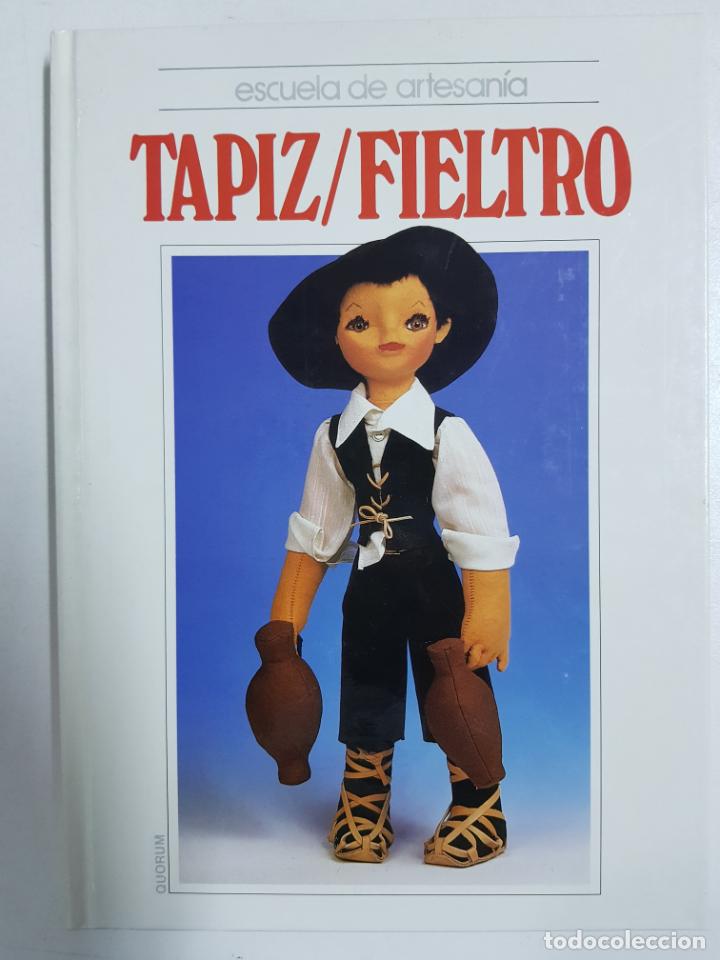 Libros: Tapiz / Fieltro. Escuela de artesan&iacute;a - Foto 1