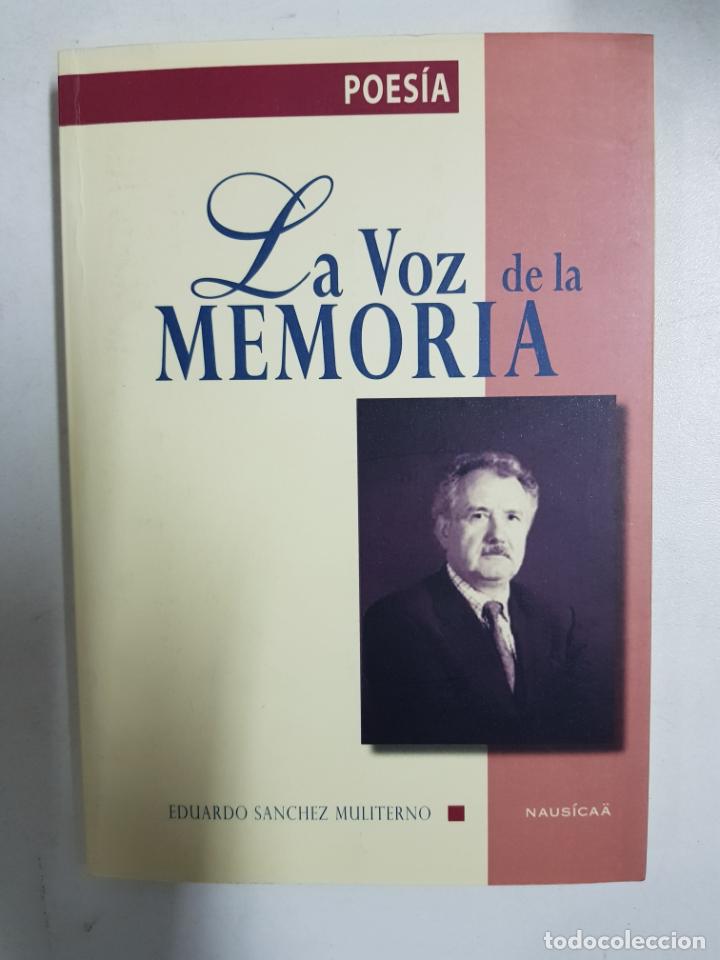 Libros: La voz de la memoria / Eduardo S&aacute;nchez Muliterno - Foto 1