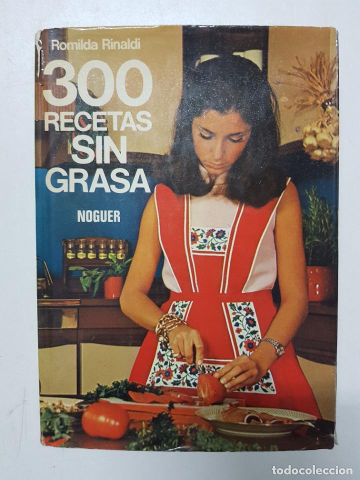 Libros: 300 recetas sin grasa / Romilda Rinaldi - Foto 1