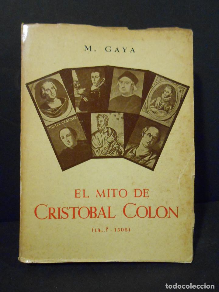 Libros: GAYA Y DELRUE, Marcelo.- - El mito de Cristobal Colon. - Foto 1