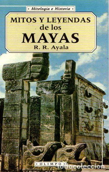 Libros: Mitos y leyendas de los mayas - Ayala, R. R. - Foto 1