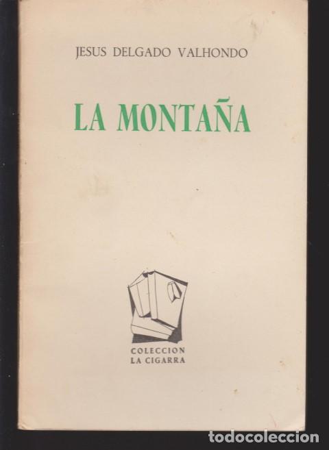 Libros: LA MONTA&Ntilde;A - JESUS DELGADO VALHONDO - Foto 1