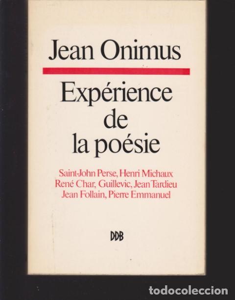 Libros: EXP&Eacute;RIENCE DE LA PO&Eacute;SIE - JEAN ONIMUS - Foto 1