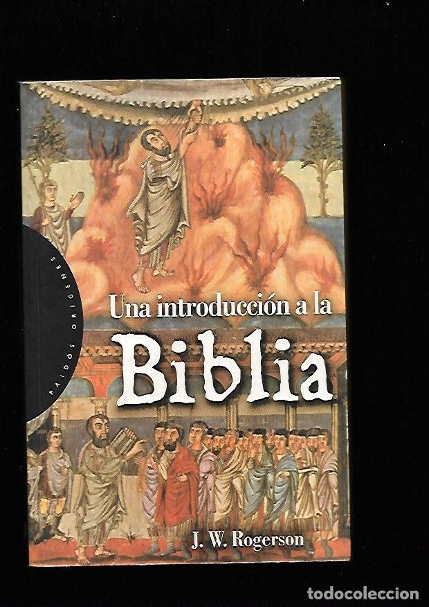 Libros: INTRODUCCION A LA BIBLIA - UNA - ROGERSON, J. W. - Foto 3