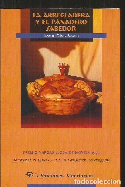 Libros: ARREGLADERA Y EL PANADERO SABEDOR - LA - GOMEZ-PALACIO, IGNACIO - Foto 5