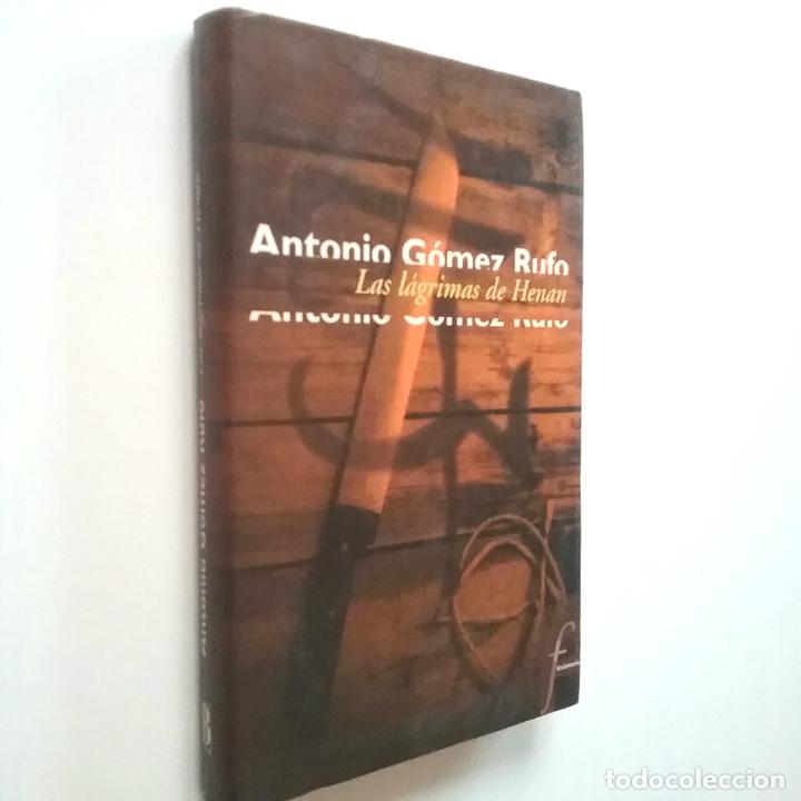 Libros: Antonio G&oacute;mez Rufo - Las l&aacute;grimas de Hen&aacute;n - Foto 1