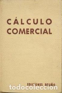 Libros: CALCULO COMERCIAL - VVAA - Foto 1