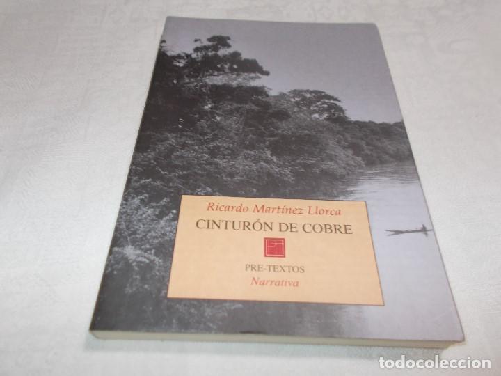 Libros: CINTURON DE COBRE Ricardo Mart&iacute;nez Llorca - Foto 1