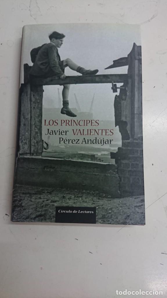 Libros: Los pr&iacute;ncipes valientes - Javier P&eacute;rez And&uacute;jar - Foto 1