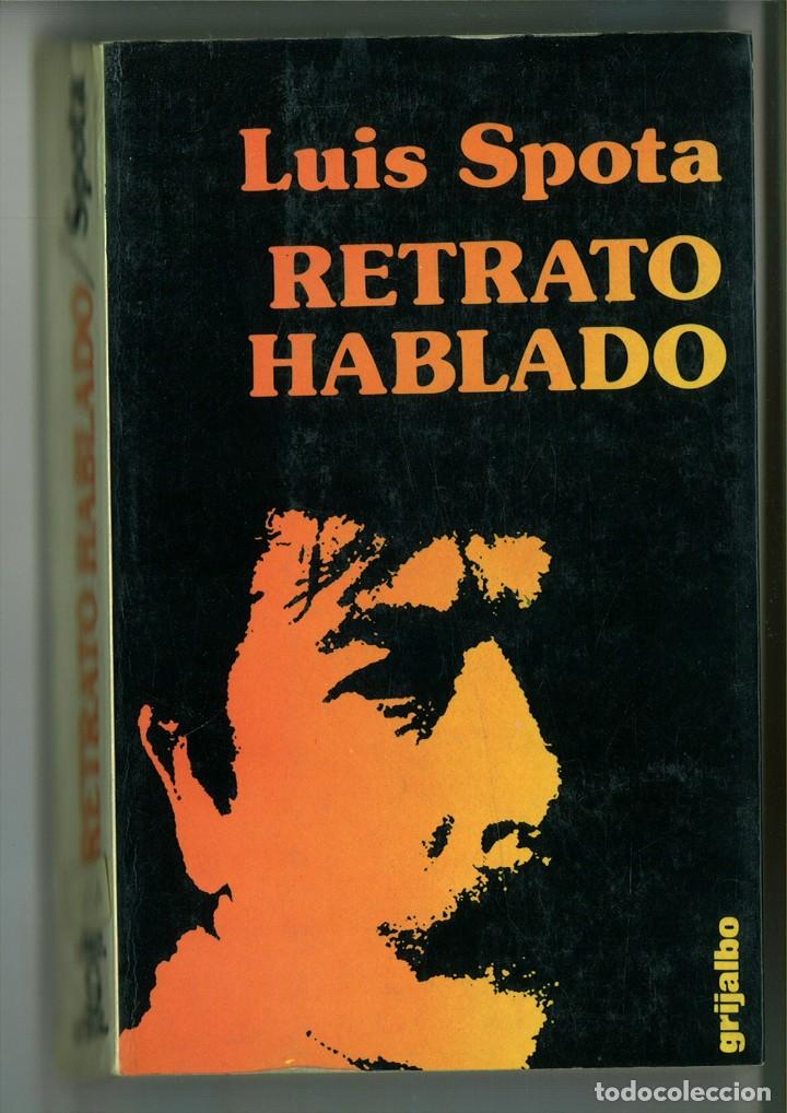 Libros: RETRATO HABLADO. Luis Spota - Foto 1