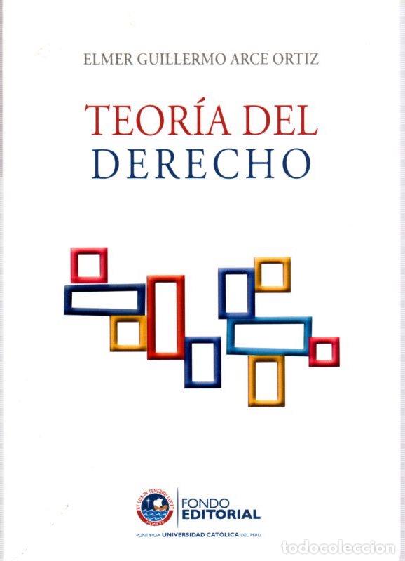 Libros: Teor&iacute;a del derecho - Arce Ortiz, Elmer Guillermo - Foto 1
