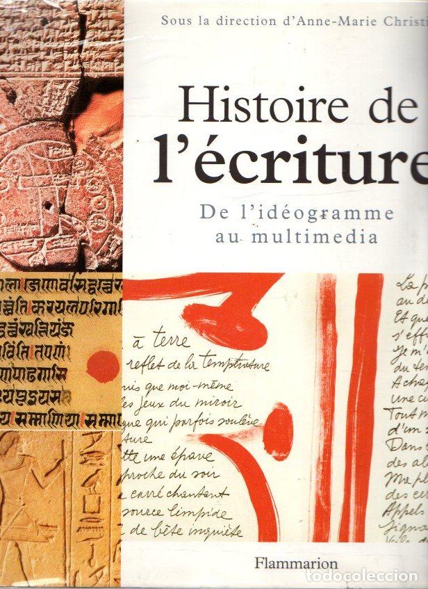 Libros: Histoire de l&eacute;criture. De lid&eacute;ogramme au multimedia - NO CONSTA AUTOR - Foto 1