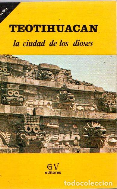 Libros: Teotihuac&aacute;n. La ciudad de los dioses - NO CONSTA AUTOR - Foto 1