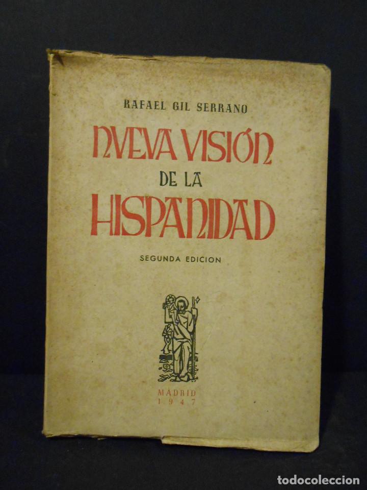 Libros: GIL SERRANO, Rafael.- - Nueva vision de la Hispanidad. - Foto 1