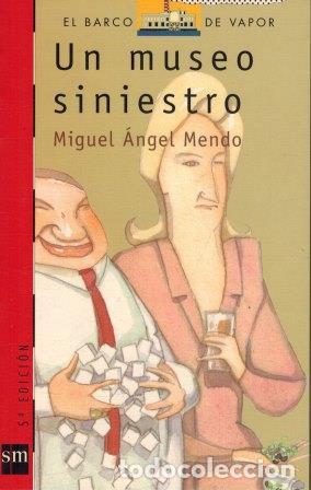 Libros: UN MUSEO SINIESTRO - MIGUEL &Aacute;NGEL MENDO - Foto 1
