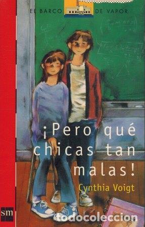 Libros: &iexcl;PERO QU&Eacute; CHICAS TAN MALAS! - CYNTHIA VOIGHT - Foto 1